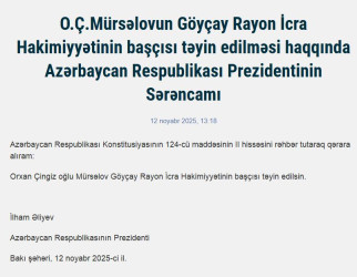 Orxan Çingiz oğlu Mürsəlovun  Göyçay Rayon İcra Hakimiyyətinin başçısı təyin edilməsi haqqında Azərbaycan Respublikası Prezidentinin Sərəncamı